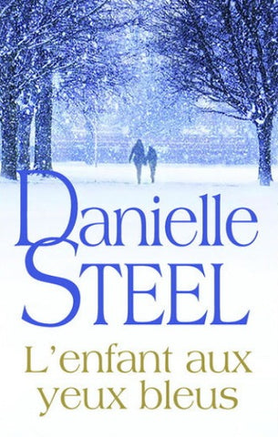 STEEL, Danielle: L'enfant aux yeux bleus