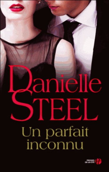 STEEL, Danielle: Un parfait inconnu