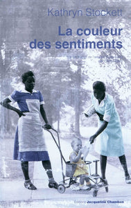 STOCKETT, Kathryn: La couleur des sentiments