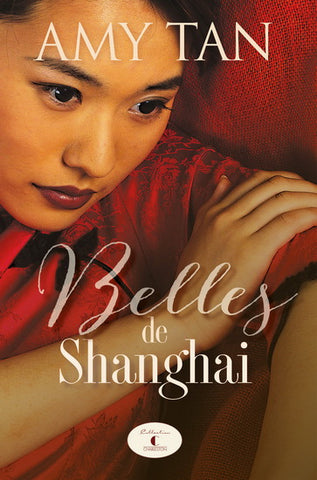 TAN, Amy: Belles de Shanghai