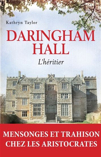 TAYLOR, Kathryn: Daringham Hall Tome 1 : L'héritier