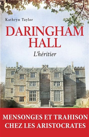 TAYLOR, Kathryn: Daringham Hall Tome 1 : L'héritier