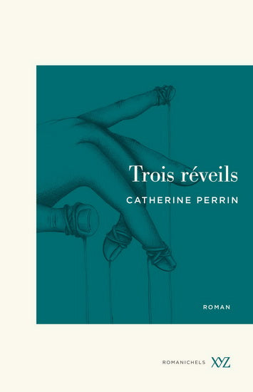 PERRIN, Catherine: Trois réveils