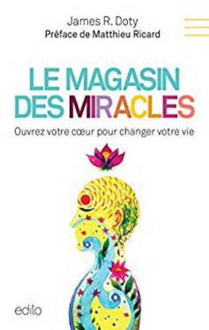 DOTY, James R.: Le magasin des miracles