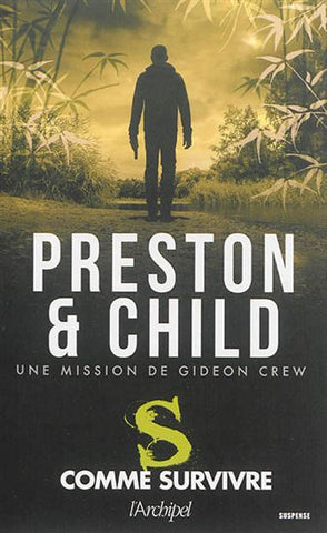 PRESTON & CHILD: S comme survivre