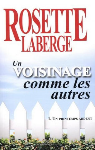 LABERGE, Rosette: Un voisinage  pas comme les autres (4 volumes)