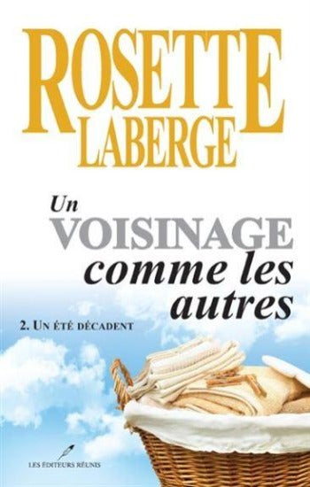 LABERGE, Rosette: Un voisinage  pas comme les autres (4 volumes)