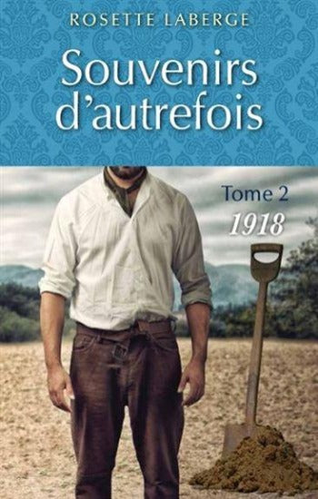 LABERGE, Rosette: Souvenirs d'autrefois (3 volumes)
