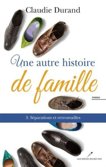 DURAND, Claudie: Une autre histoire de famille (3 volumes)