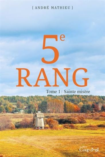 MATHIEU, André: Le 5e rang (4 volumes)