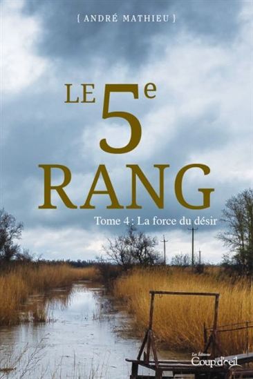 MATHIEU, André: Le 5e rang (4 volumes)