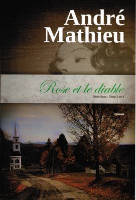 MATHIEU, André: Rose (4 volumes)
