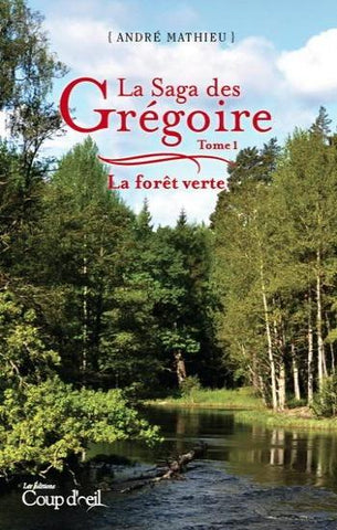 MATHIEU, André: La saga des Grégoire (7 volumes)