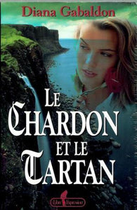 GABALDON, Diana: Le Charbon et le Tartan
