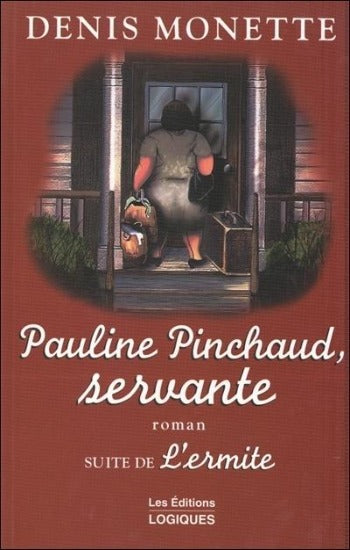 MONETTE, Denis: L'ermite (3 volumes)