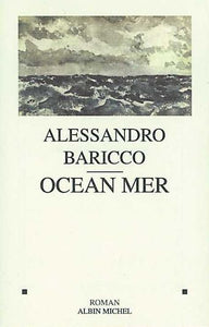 BARICCO, Alessandro: Ocean mer