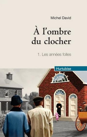 DAVID, Michel: À l'ombre du clocher (4 volumes)