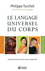 TURCHET, Philippe: Le langage universel du corps