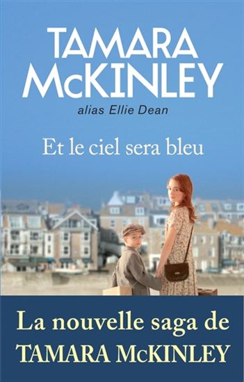 MCKINLEY, Tamara: Et le ciel sera bleu