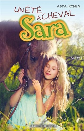 IKONEN, Asta: Un été à cheval - Sara