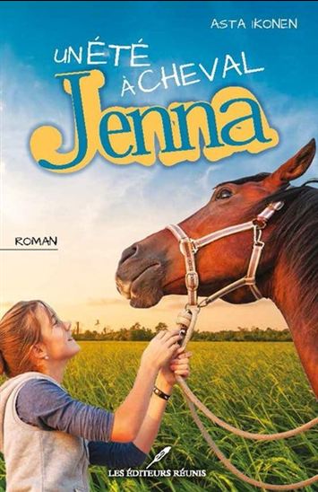 IKONEN, Asta: Un été à cheval - Jenna