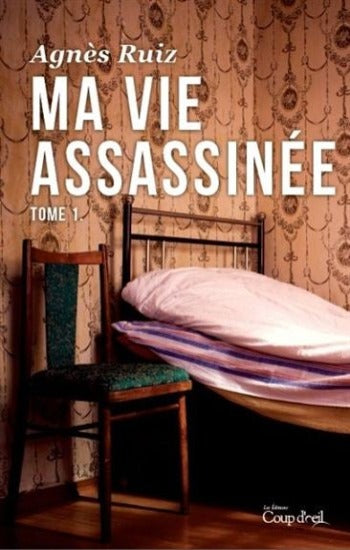 RUIZ, Agnès: Ma vie assassinée (2 volumes)