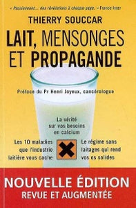 SOUCCAR, Thierry: Lait, mensonges et propagande