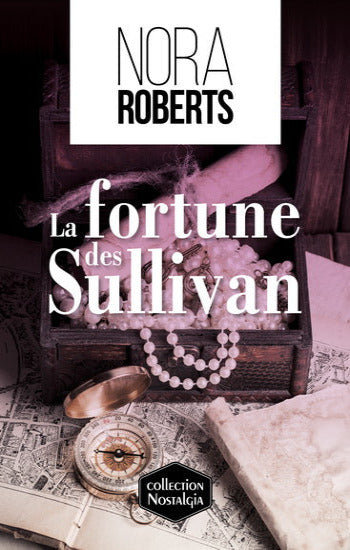 ROBERTS, Nora: La fortune des Sullivan
