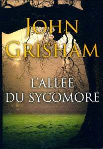 GRISHAM, John: L'allée du Sycomore
