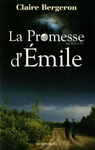 BERGERON, Claire: La promesse d'Émile