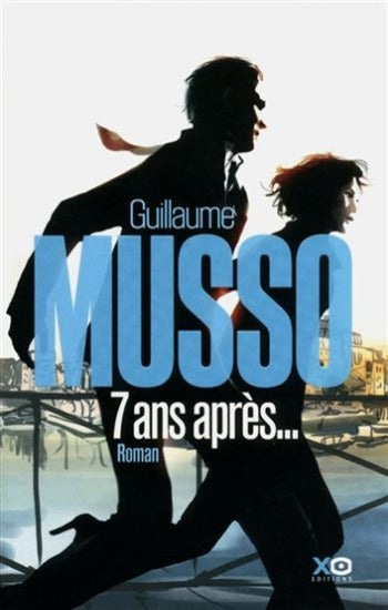 MUSSO, Guillaume: 7 ans après...