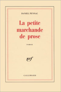 PENNAC, Daniel: La petite marchande de prose