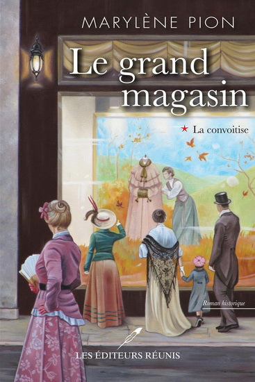 PION, Marylène: Le grand magasin Tome 1 : La convoitise