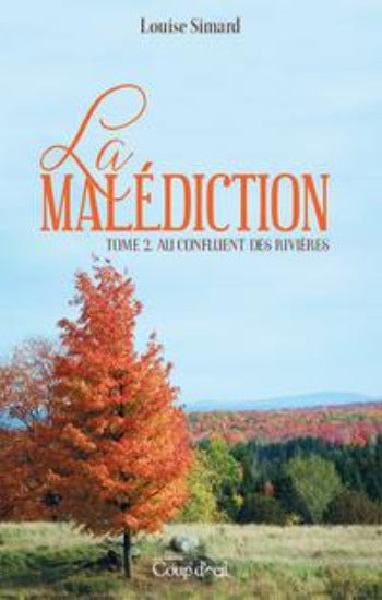 SIMARD, Louise: La malédiction (3 volumes)