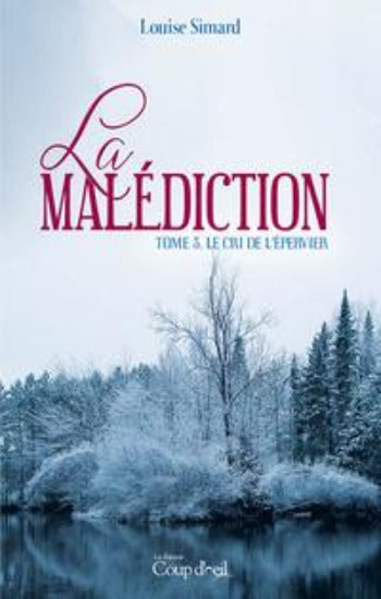 SIMARD, Louise: La malédiction (3 volumes)