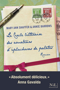 SHAFFER, Mary Ann; BARROWS, Annie: Le cercle littéraire des amateurs d'épluchures de patates