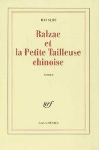 SIJIE, Dai: Balzac et la petite tailleuse chinoise