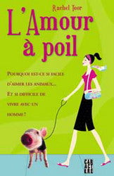 TOOR, Rachel: L'amour à poils