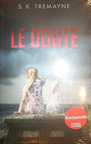 TREMAYNE, S. K. : Le doute