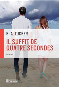 TUCKER, K. A.: Il suffit de quatre secondes