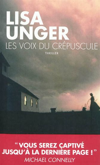 UNGER, Lisa: Les voix du crépuscule