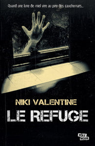 VALENTINE, Niki: Le refuge
