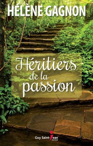 GAGNON, Hélène: Héritiers de la passion