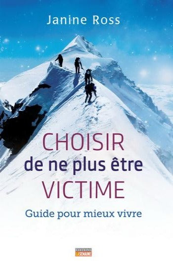 ROSS, Janine: Choisir de ne plus être victime