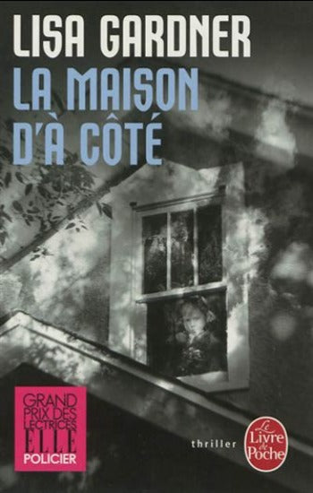 GARDNER, Lisa: La maison d'à côté