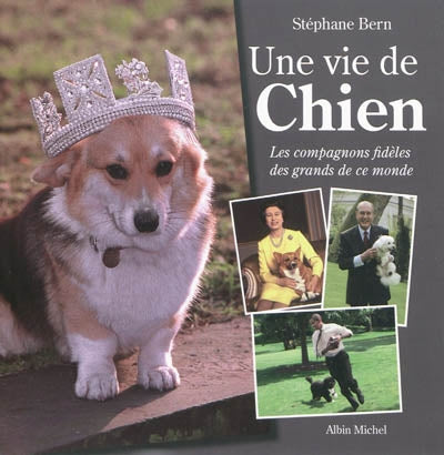 BERN, Stéphane: Une vie de chien