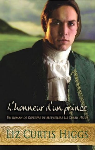 HIGGS, Liz Curtis: L'honneur d'un prince Tome 3