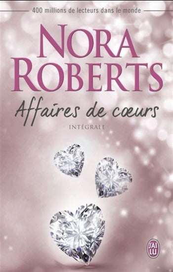 ROBERTS, Nora: Affaires de coeurs