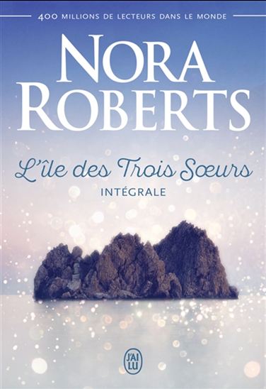 ROBERTS, Nora: L'Ile des trois soeurs