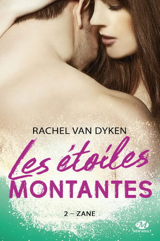 DYKEN, Rachel Van:  Les étoiles montantes Tome 2 : Zane